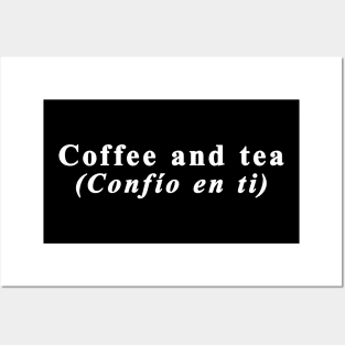 Coffee and Tea Spanish Meme Posters and Art